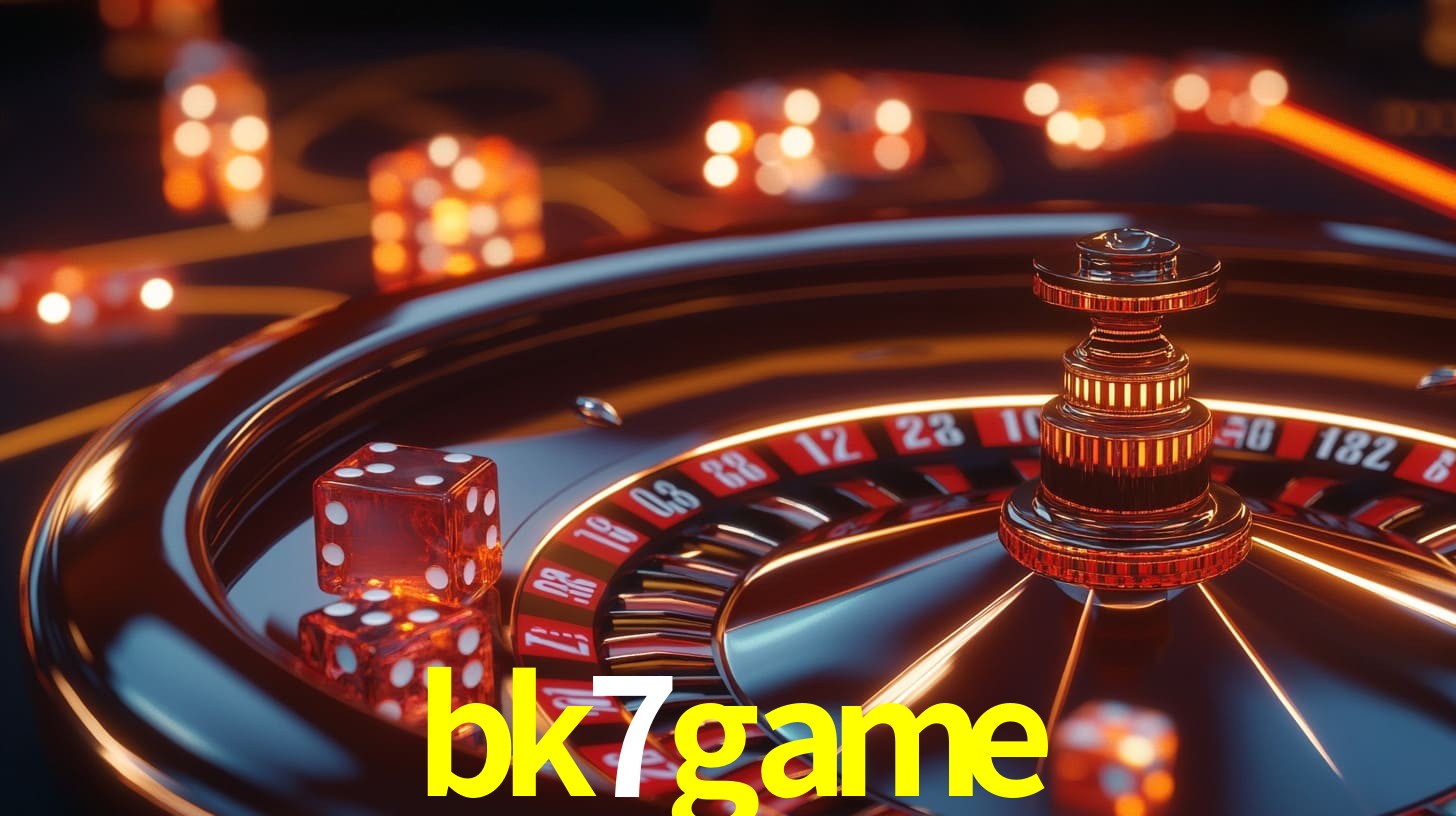 bk7game: A Experiência de Casino com Jogos de Mesa ao Vivo